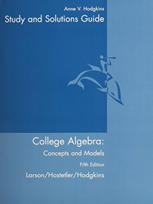 Student Study Guide for Larson/Hostetler/Hodgkins' College Algebra: Concepts and Models, 5th