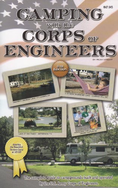 Camping With the Corps of Engineers: The complete guide to campgrounds built and operated by the U.S. Army Corps of Engineers