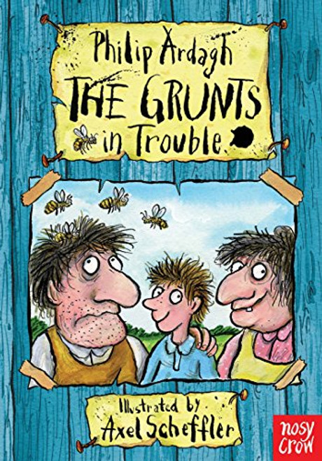 The Grunts in Trouble. Philip Ardagh