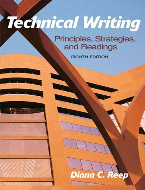 Technical Writing: Principles, Strategies, and Readings with MyLab Writing -- Access Card Package (8th Edition)