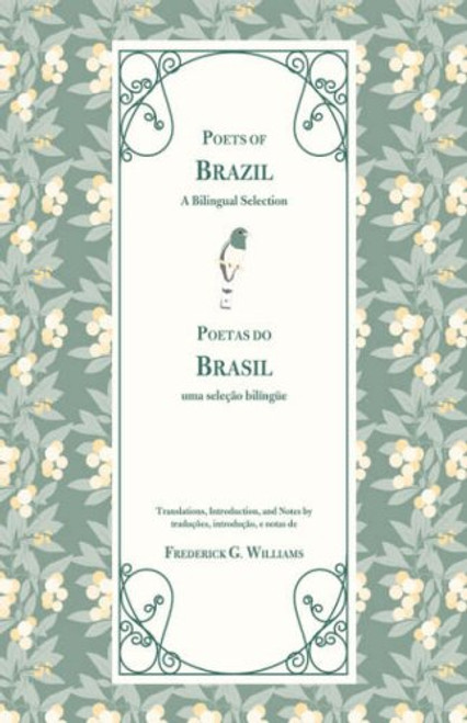 Poets of Brazil: A Bilingual Selection (BYU Studies Monographs) (English and Portuguese Edition)