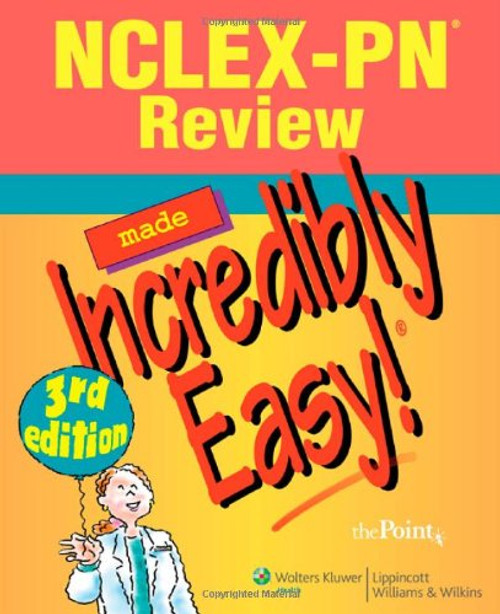 NCLEX-PN Review Made Incredibly Easy! (Incredibly Easy! Series)