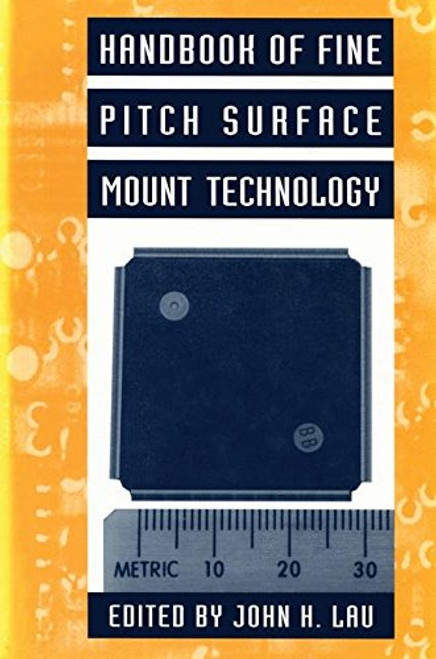 Handbook of Fine Pitch Surface Mount Technology (Electrical Engineering)
