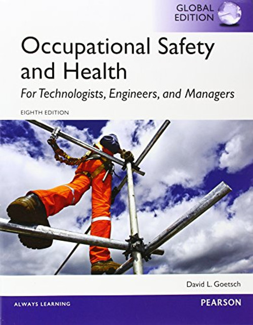 Occupational Safety and Health for Technologists, Engineers, and Managers, Global Edition