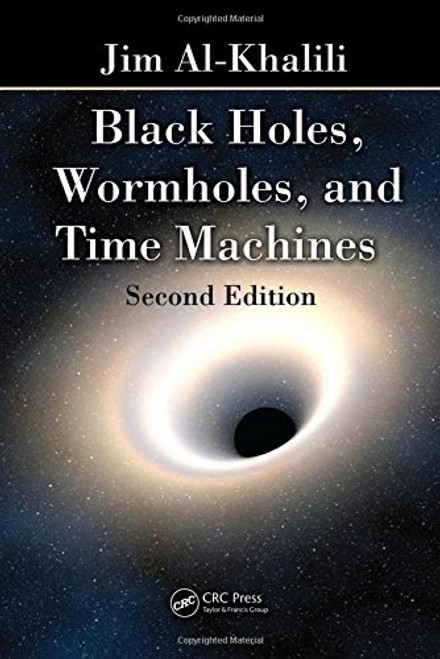 Black Holes, Wormholes and Time Machines, Second Edition