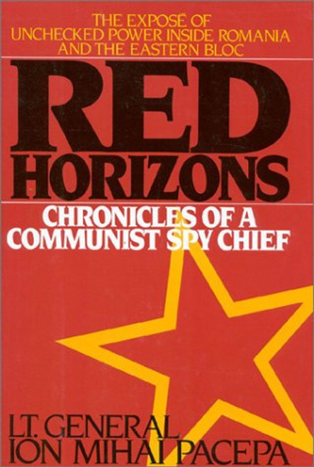 Red Horizons: Chronicles of a Communist Spy Chief