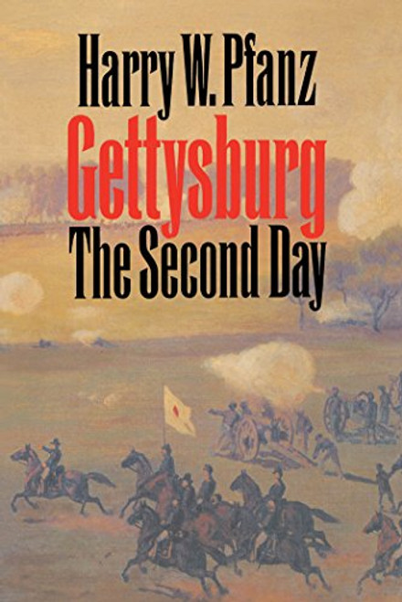 Gettysburg--The Second Day (Civil War America)