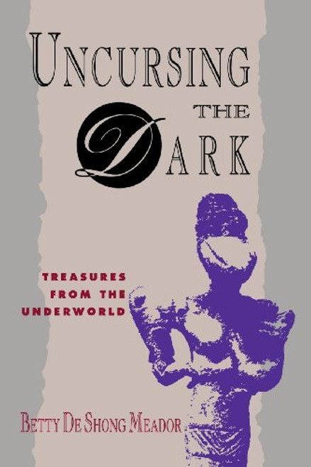 Uncursing the Dark: Treasures from the Underworld