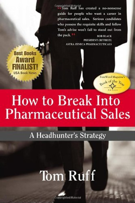 How to Break Into Pharmaceutical Sales: A Headhunter's Strategy