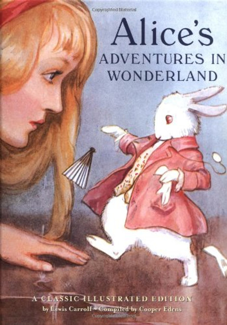 Alice's Adventures in Wonderland -A Classic Illustrated Edition