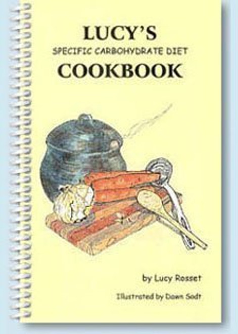 Lucy's Specific Carbohydrate Diet Cookbook