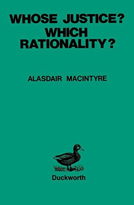 Whose Justice? - Which Rationality?