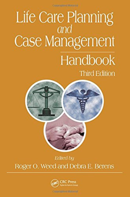 Life Care Planning and Case Management Handbook, Third Edition