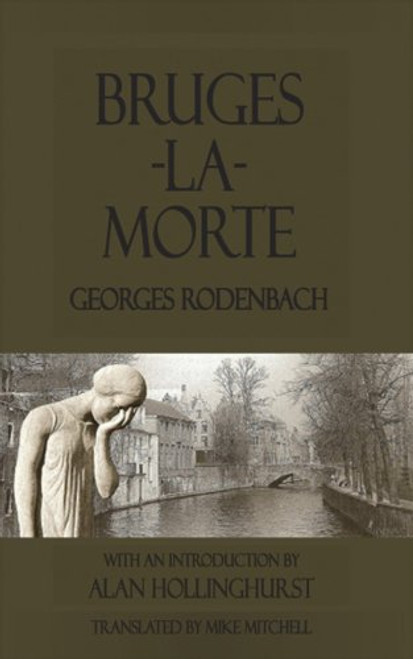Bruges-la-Morte: Georges Rodenbach (Dedalus European Classics)