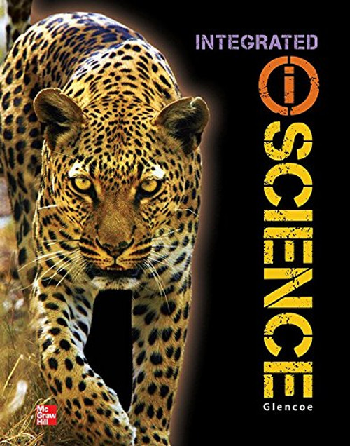 Glencoe Integrated iScience, Course 2, Grade 7, Student Edition (INTEGRATED SCIENCE)