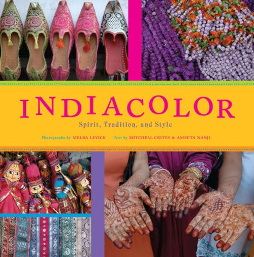 IndiaColor: Spirit, Tradition, and Style