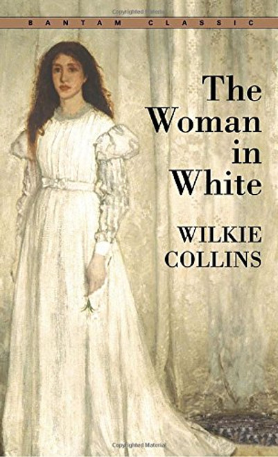 The Woman in White (Bantam Classics)