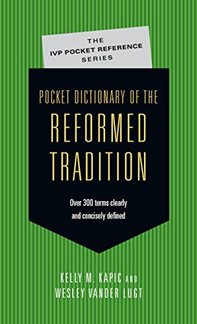 Pocket Dictionary of the Reformed Tradition (Ivp Pocket Reference)