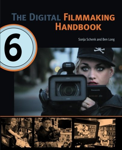 The Digital Filmmaking Handbook, 6th edition