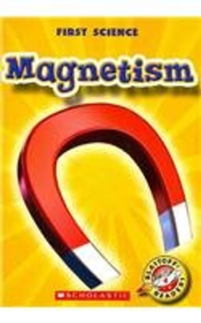 Magnetism (Blastoff! Readers Level 4: First Science)