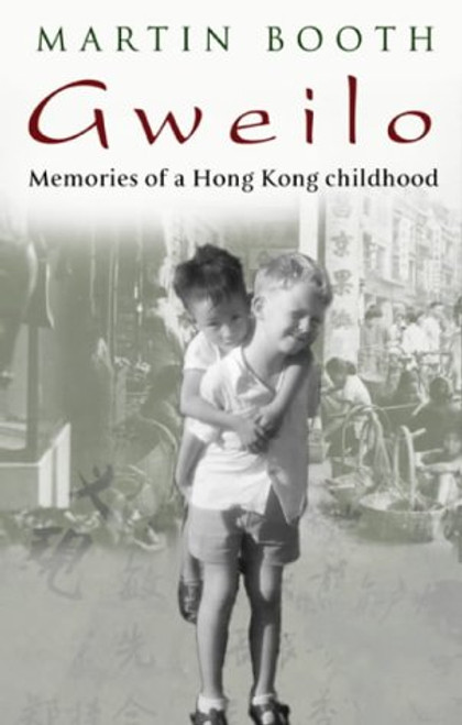 Gweilo: Memories of a Hong Kong Childhood