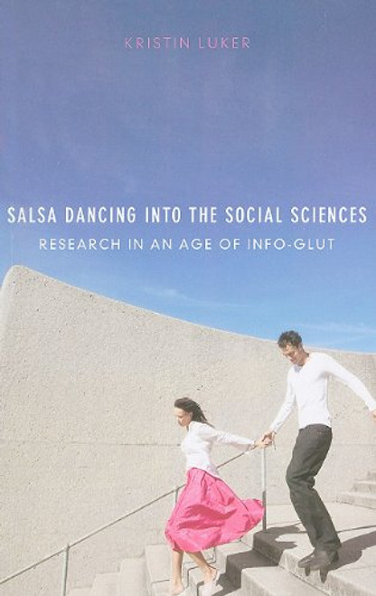 Salsa Dancing into the Social Sciences: Research in an Age of Info-glut