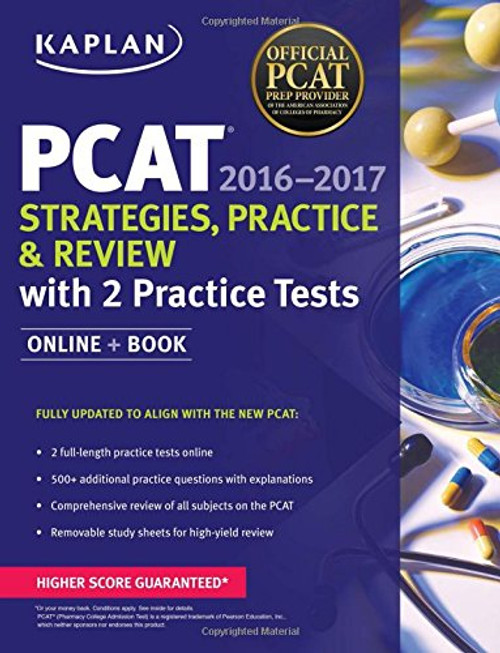Kaplan PCAT 2016-2017 Strategies, Practice, and Review with 2 Practice Tests: Online + Book (Kaplan Test Prep)