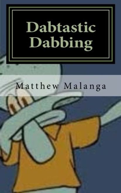 Dabtastic Dabbing