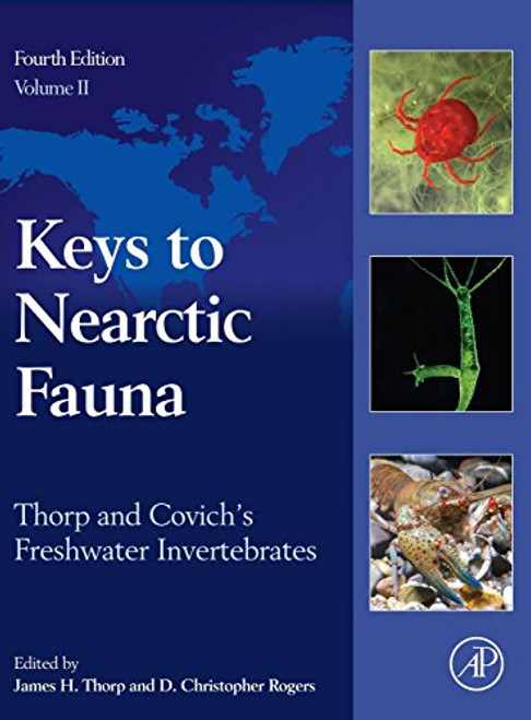 Thorp and Covich's Freshwater Invertebrates, Fourth Edition: Keys to Nearctic Fauna