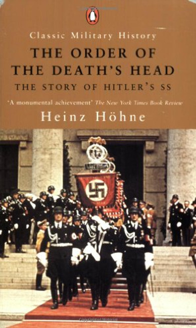 The Order of the Death's Head: The Story of Hitler's SS (Classic Military History)