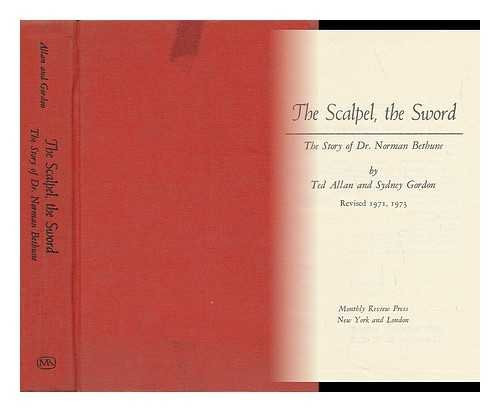 The Scalpel and the Sword: The Story of Doctor Norman Bethune