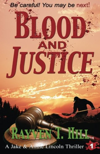 Blood and Justice: A Private Investigator Mystery Series (A Jake & Annie Lincoln Thriller) (Volume 1)