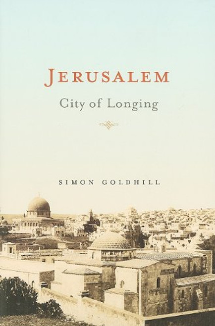 Jerusalem: City of Longing