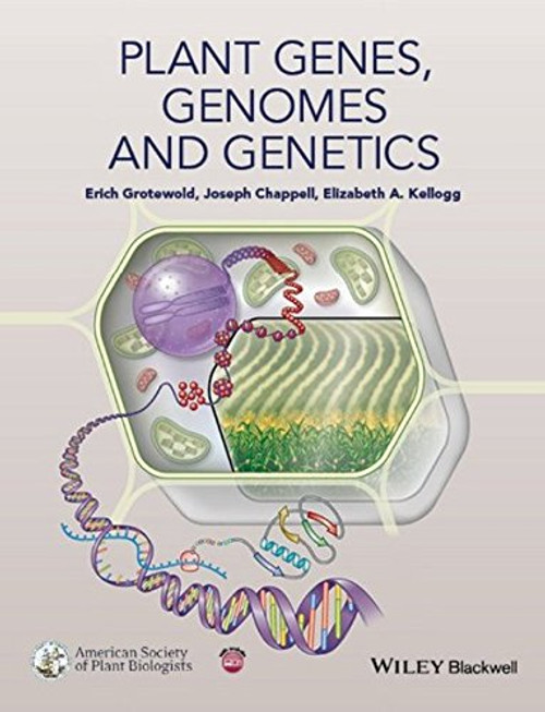 Plant Genes, Genomes and Genetics (ASPB Plant Biology Series)