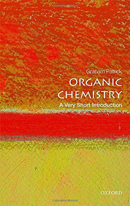 Organic Chemistry: A Very Short Introduction (Very Short Introductions)