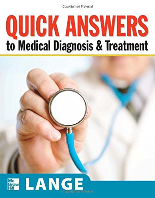 Quick Answers to Medical Diagnosis and Treatment (Lange Medical Books)