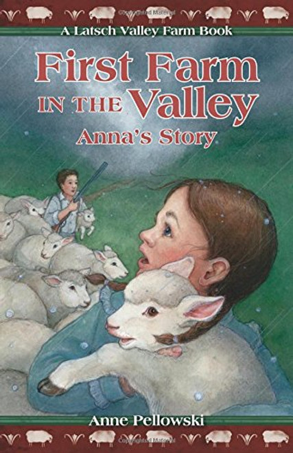 First Farm in the Valley: Anna's Story (Latsch Valley Farm Series) (Volume 1)