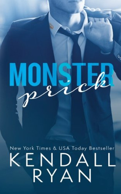 Monster Prick (An Older Brother's Best Friend Romance)