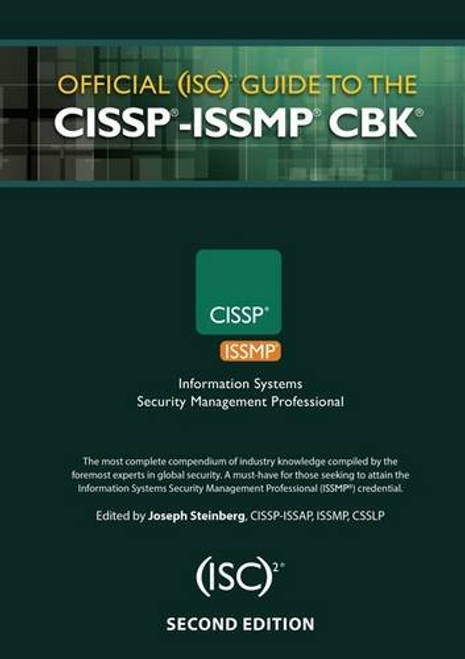 Official (ISC)2 Guide to the CISSP-ISSMP CBK, Second Edition ((ISC)2 Press)