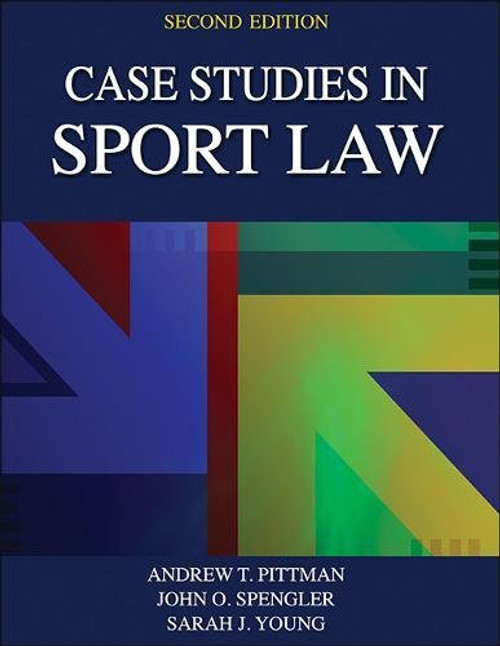 Case Studies in Sport Law 2nd Edition