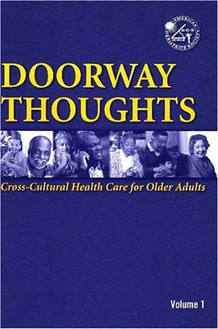 Doorway Thoughts:  Cross-Cultural Health Care for Older Adults, Volume I