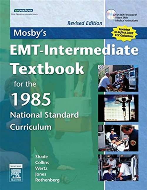 Mosby's EMT-Intermediate Textbook for the 1985 National Standard Curriculum, Revised