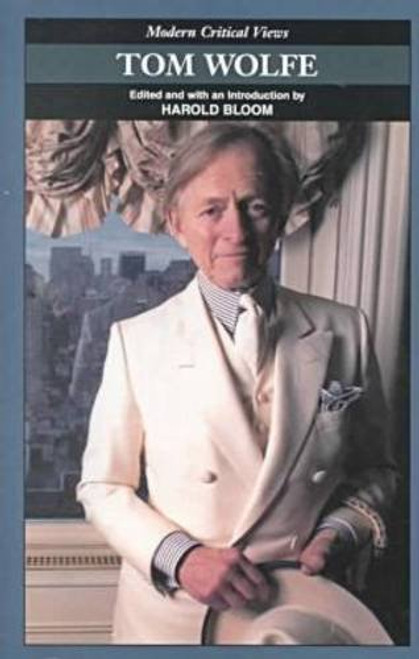 Tom Wolfe (Bloom's Modern Critical Views)