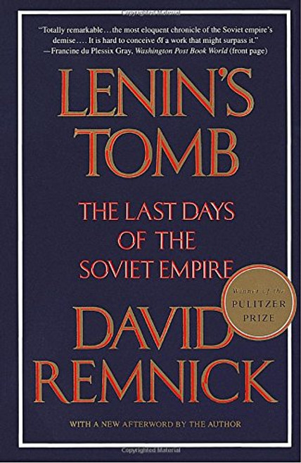 Lenin's Tomb: The Last Days of the Soviet Empire