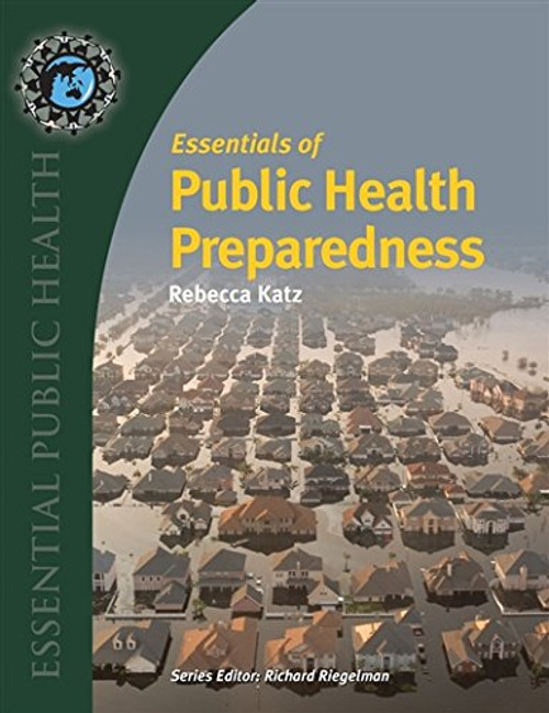 Essentials of Public Health Preparedness (Essential Public Health)