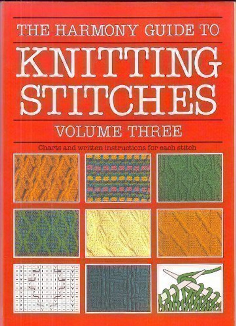 The Harmony Guide to Knitting Stitches, Volume Three (3)