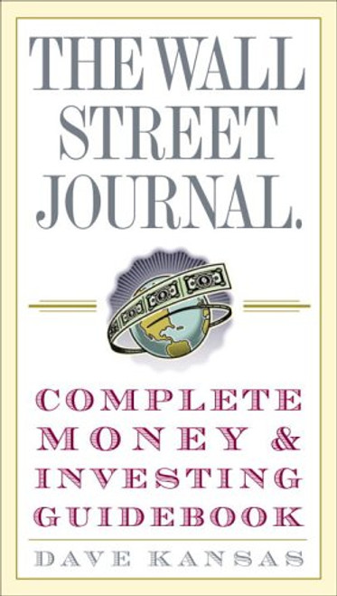 The Wall Street Journal Complete Money and Investing Guidebook (The Wall Street Journal Guidebooks)