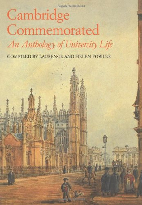 Cambridge Commemorated: An Anthology of University Life