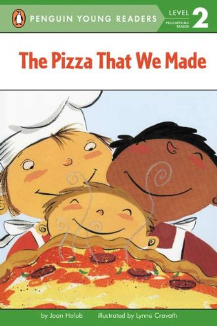 The Pizza That We Made (Penguin Young Readers, Level 2)