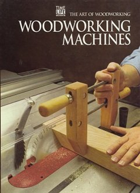 Woodworking Machines (Art of Woodworking)